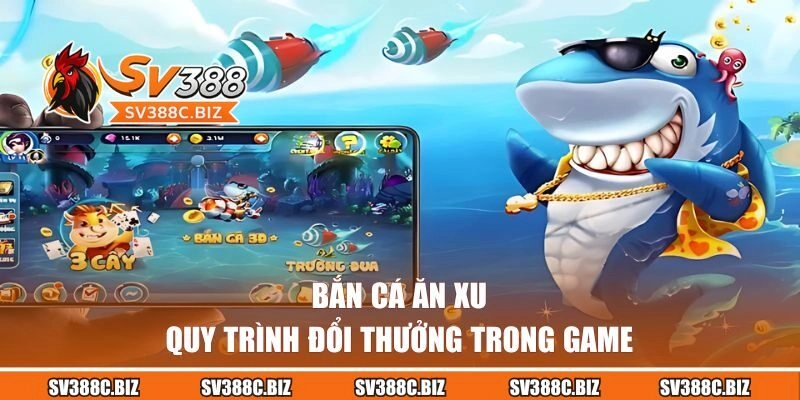 Quy trình đổi thưởng trong game