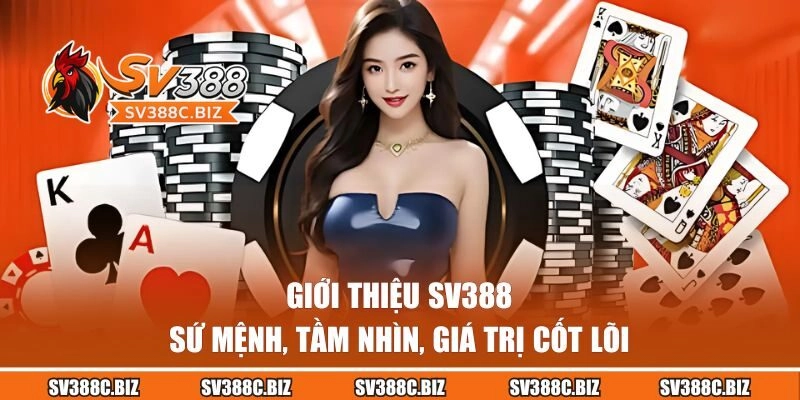 Sứ mệnh, tầm nhìn, giá trị của SV388