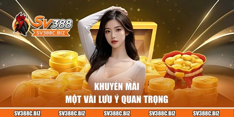 Một vài lưu ý quan trọng